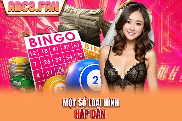 Một số loại hình hấp dẫn 