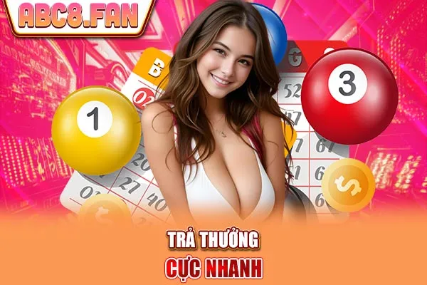 Trả thưởng cực nhanh